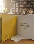 A Dog Who Follows Gladly (Signed Collector's Edition)