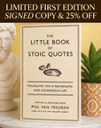 The Little Book of Stoic Quotes (Signed Collector's Edition)